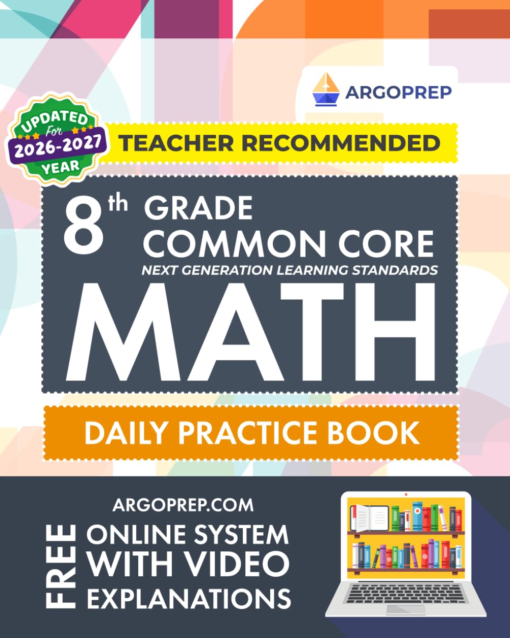8th Grade Common Core Math: Daily Practice Workbook  1000+ Practice Questions and Video Explanations  Argo Brothers (Next Generation Learning Standards Aligned (NGSS))