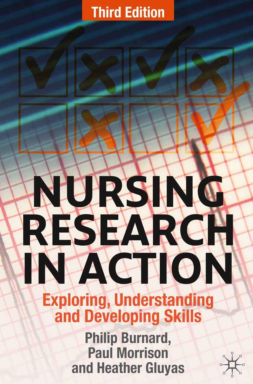 Nursing Research in Action: Exploring, Understanding and Developing Skills
