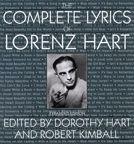 The Complete Lyrics Of Lorenz Hart by Lorenz Hart