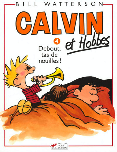 Calvin et Hobbes tome 4 Debout tas de nouilles (04)