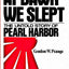 At Dawn We Slept: The Untold Story of Pearl Harbor