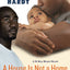 House Is Not a Home, A (B-Boy Blues (Paperback))