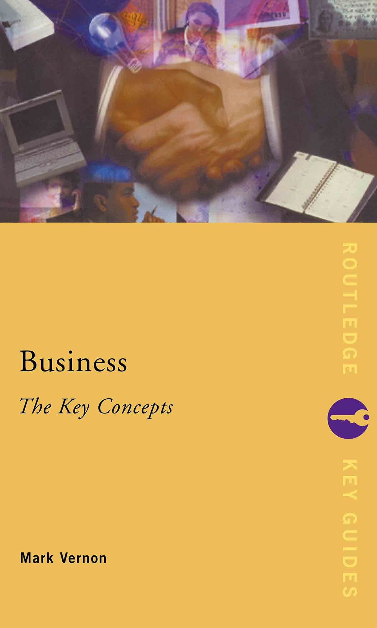Business: The Key Concepts (Routledge Key Guides)