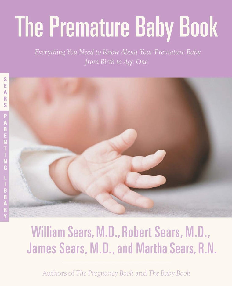 The Premature Baby Book (Sears Parenting Library) by Sears R