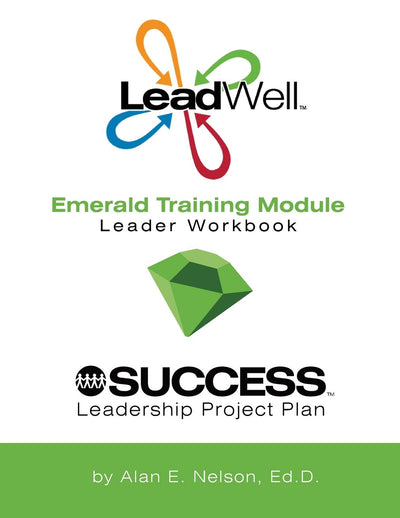 LeadWell Emerald Training Module Leader Workbook (LeadWell Training Curriculum for Ages 14-23)