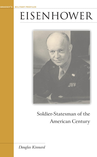 Eisenhower: Soldier-Statesman of the American Century (Military Profiles (Hardcover))