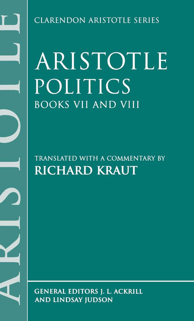 Politics (Clarendon Aristotle Series)
