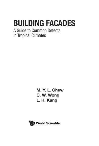 Building Facades: A Guide To Common Defects In Tropical Climates (World Scientific Series in Robotics & Intelligent Systems) (World Scientific Series in Robotics & Intelligent Systems)