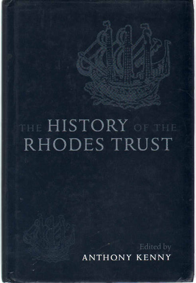 The History of the Rhodes Trust: 1902-1999