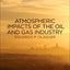 Atmospheric Impacts of the Oil and Gas Industry