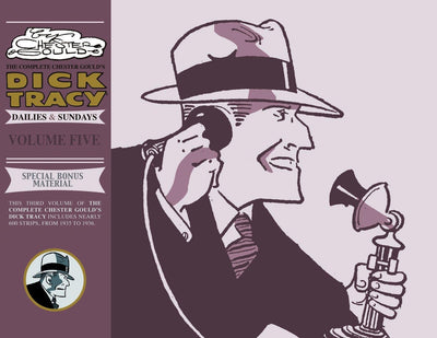 Complete Chester Goulds Dick Tracy Volume 5