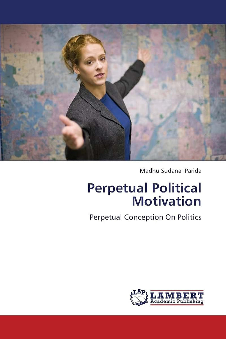 Perpetual Political Motivation: Perpetual Conception On Politics