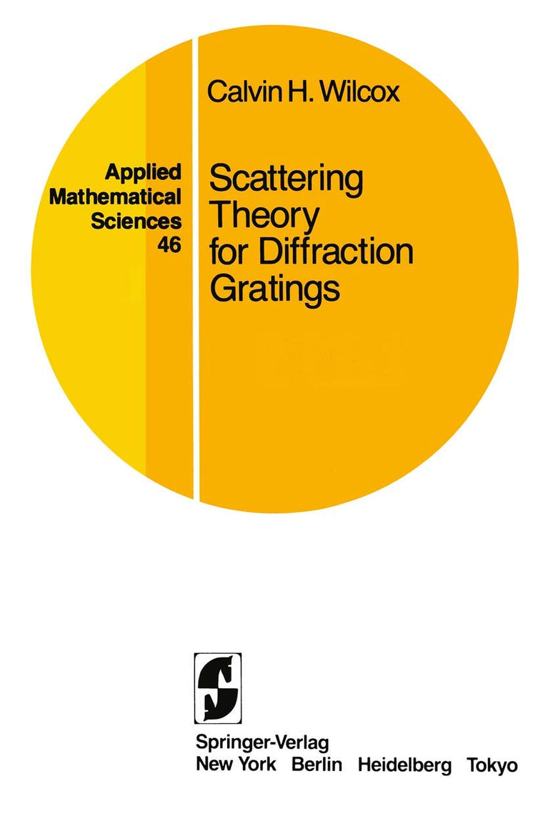 Scattering Theory for Diffraction Gratings (Applied Mathematical Sciences, 46)