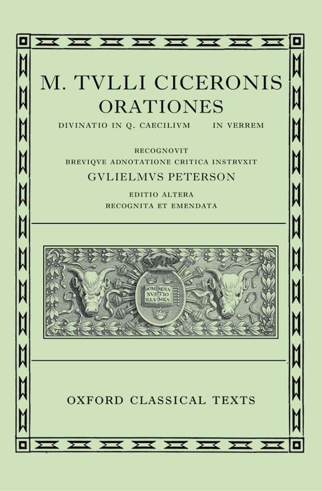 M. TVLLI Ciceronis Orationes, Volume III: Divinatio in Q. Caecilium, In C. Verrem (Oxford Classical Texts series)