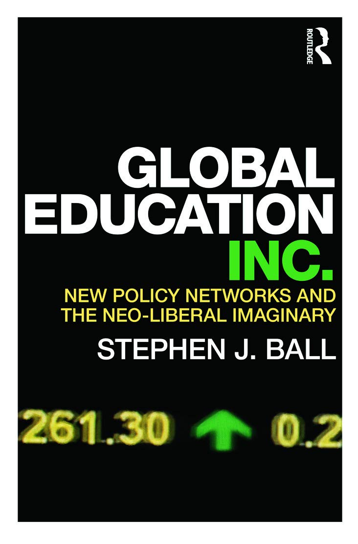 Global Education Inc. by Ball, Stephen J.