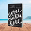 Come Matter Here: Your Invitation to Be Here in a Getting There World