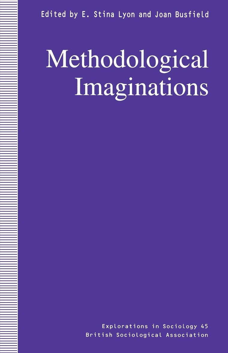 Methodological Imaginations (Explorations in Sociology.)