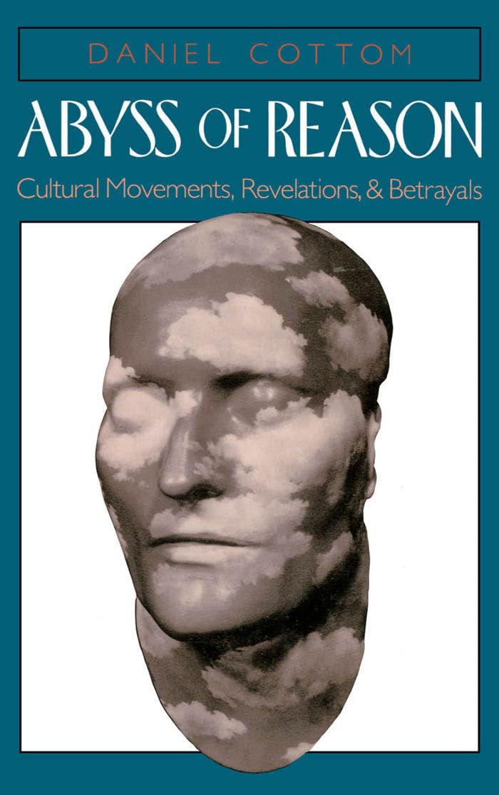 Abyss of Reason: Cultural Movements, Revelations, and Betray