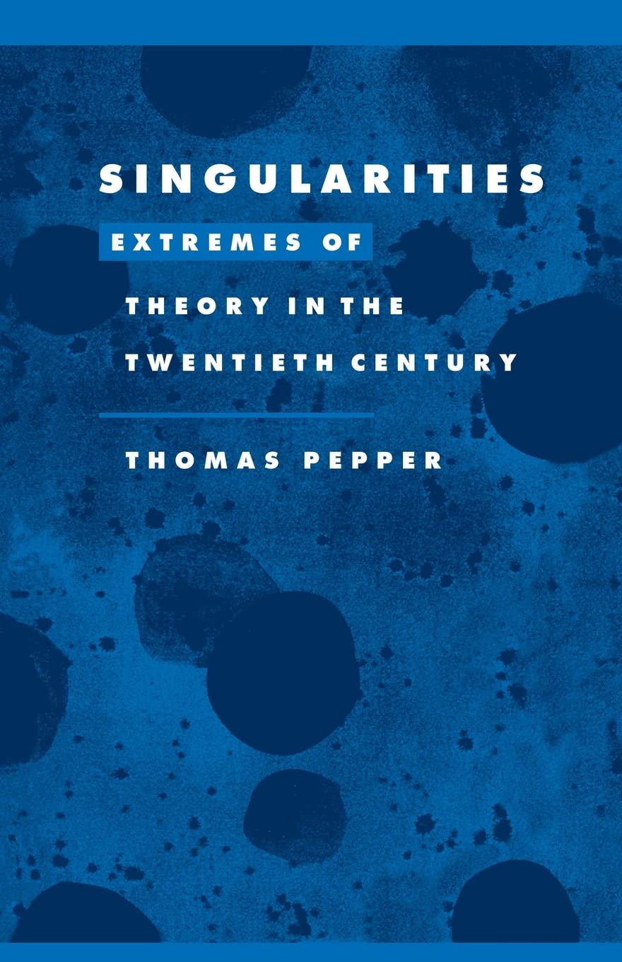 Singularities: Critical Theory (Literature, Culture, Theory, Series Number 22)