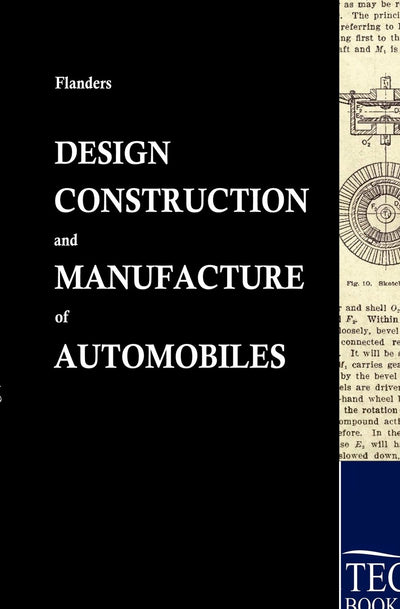 Design, Construction and Manufacture of Automobiles before WWI
