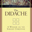 The Didache: A Window on the Earliest Christians