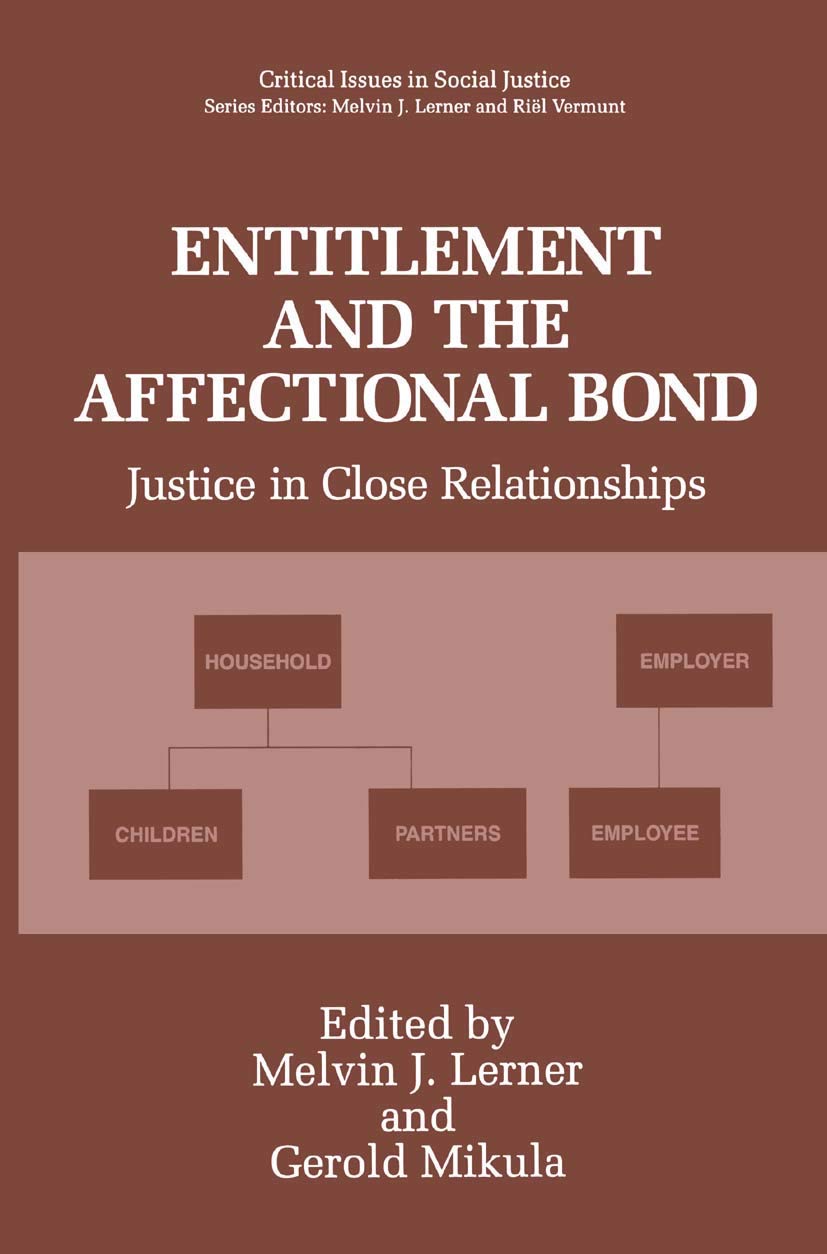 Entitlement and the Affectional Bond: Justice in Close Relationships (Critical Issues in Social Justice)