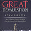 The Great Devaluation: How to Embrace, Prepare, and Profit from the Coming Global Monetary Reset