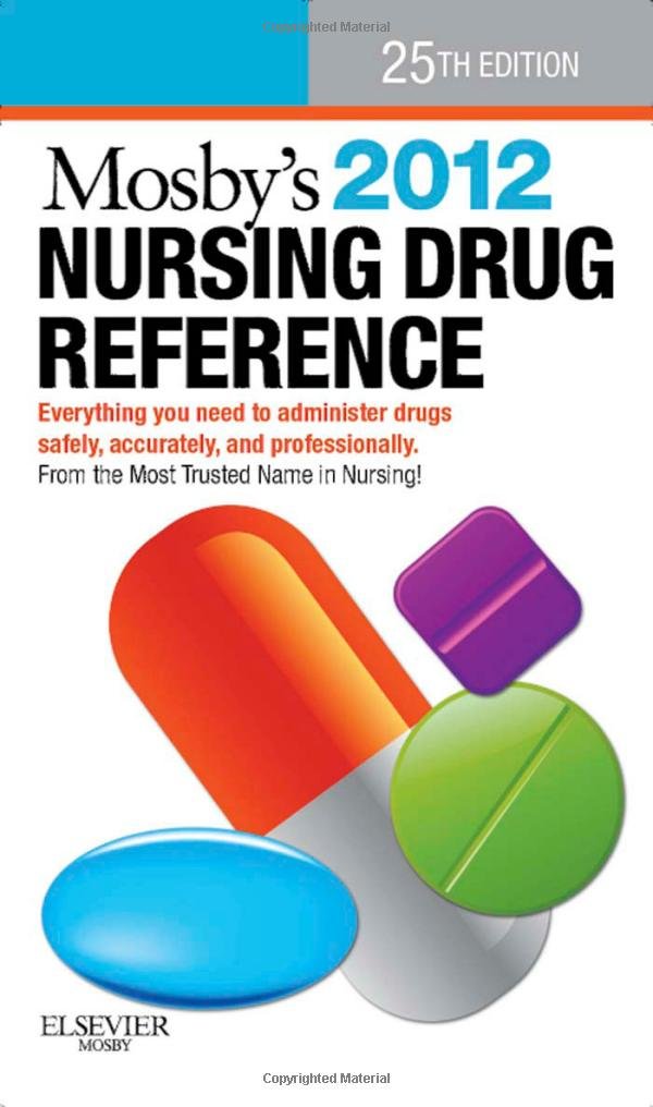 Mosby's 2012 Nursing Drug Reference, 25th Edition