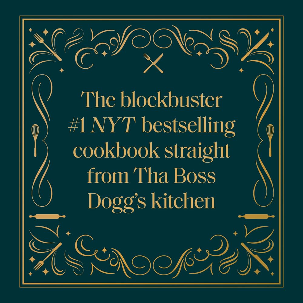 From Crook to Cook: Platinum Recipes from Tha Boss Dogg's Kitchen (Snoop Dogg Cookbook, Celebrity Cookbook with Soul Food Recipes)