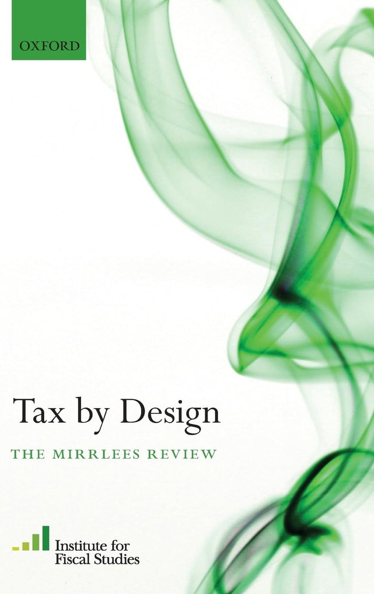 Tax By Design: The Mirrlees Review