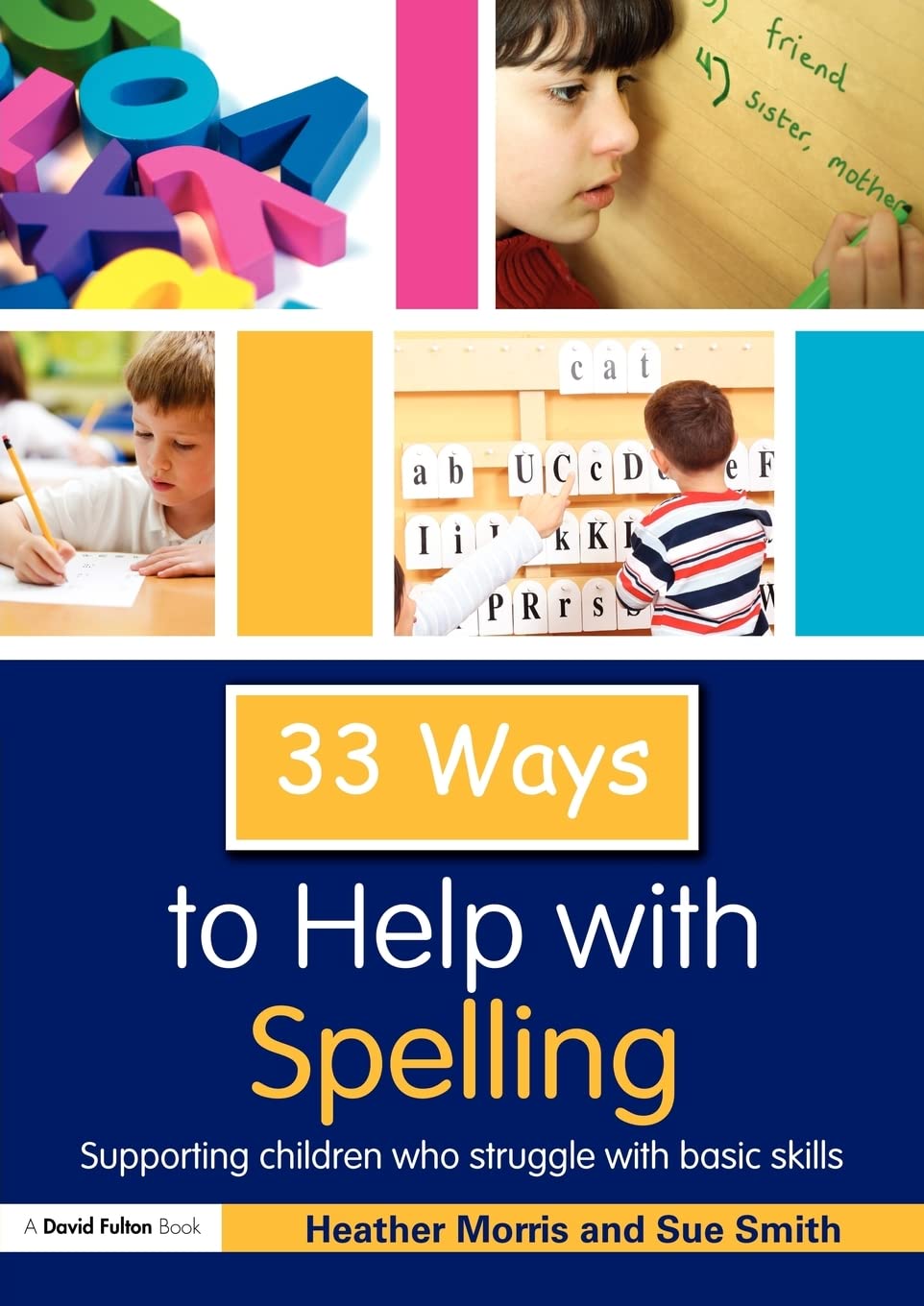 33 ways to help with spelling (Thirty Three Ways to Help with....)