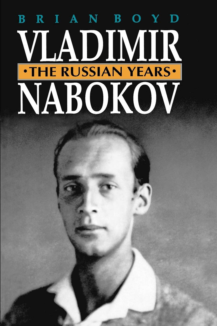 Vladimir Nabokov : The Russian Years by Boyd, Brian