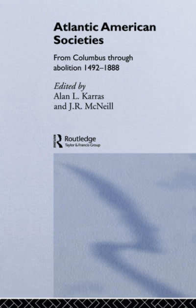 Atlantic American Societies (Rewriting Histories)
