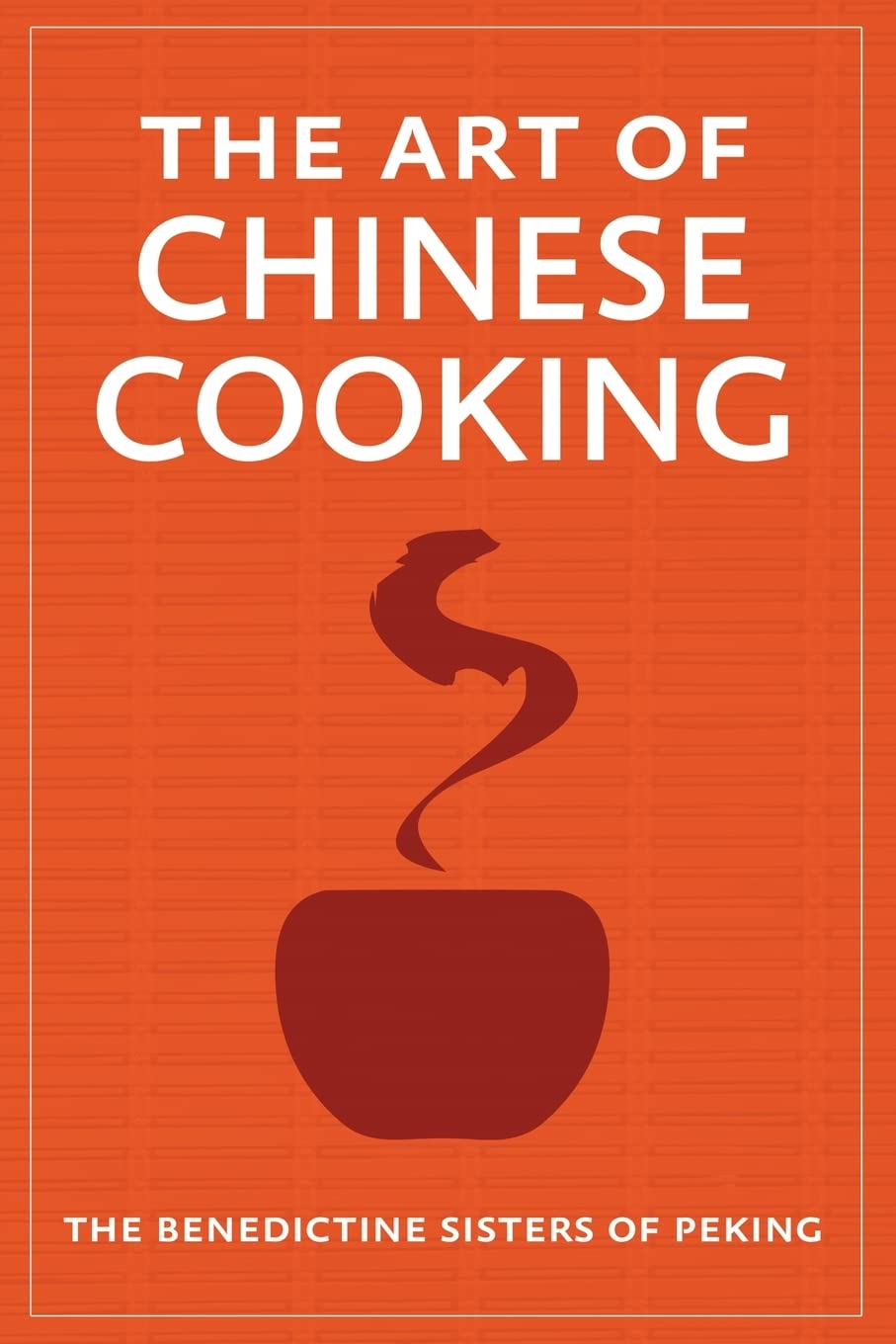 The Art of Chinese Cooking