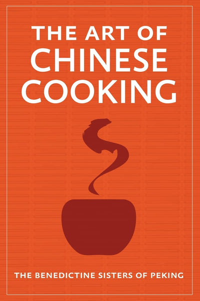 The Art of Chinese Cooking
