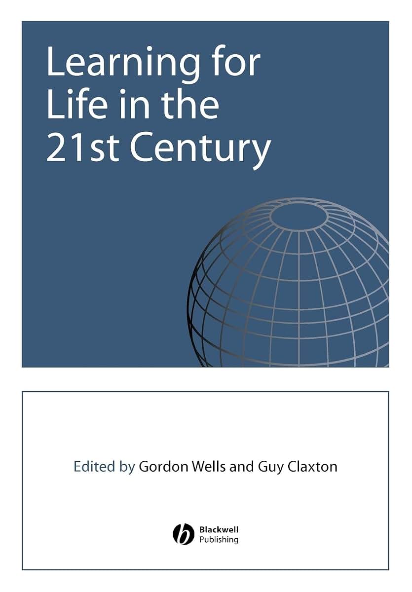 Learning for Life in the 21st Century: Sociocultural Perspectives on the Future of Education