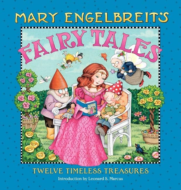 Mary Engelbreit's Fairy Tales: Twelve Timeless Treasures by
