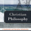 Christian Philosophy: A Systematic and Narrative Introduction