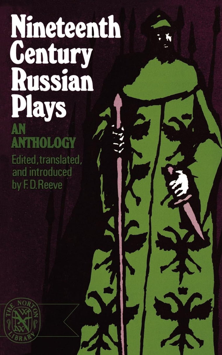 Nineteenth Century Russian Plays - An Anthology (The Norton Library)
