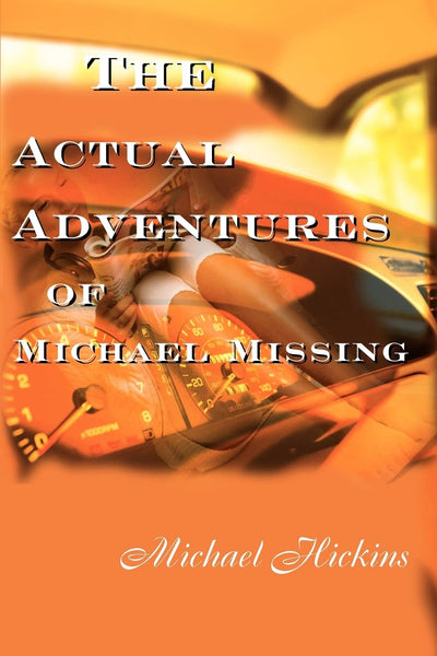 The Actual Adventures of Michael Missing
