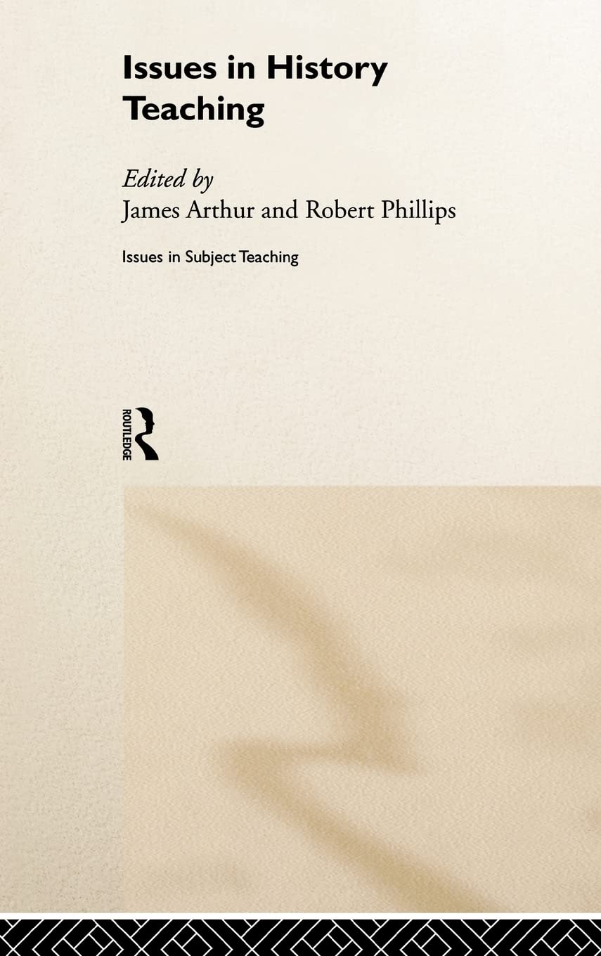 Issues in History Teaching (Issues in Teaching Series)