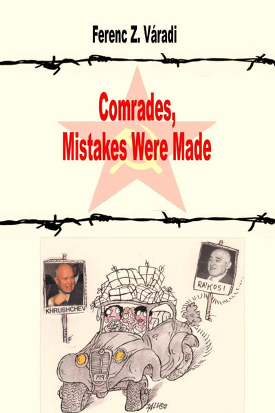 Comdrades, Mistakes Were Made