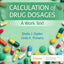 Calculation of Drug Dosages - Binder Ready: A Work Text