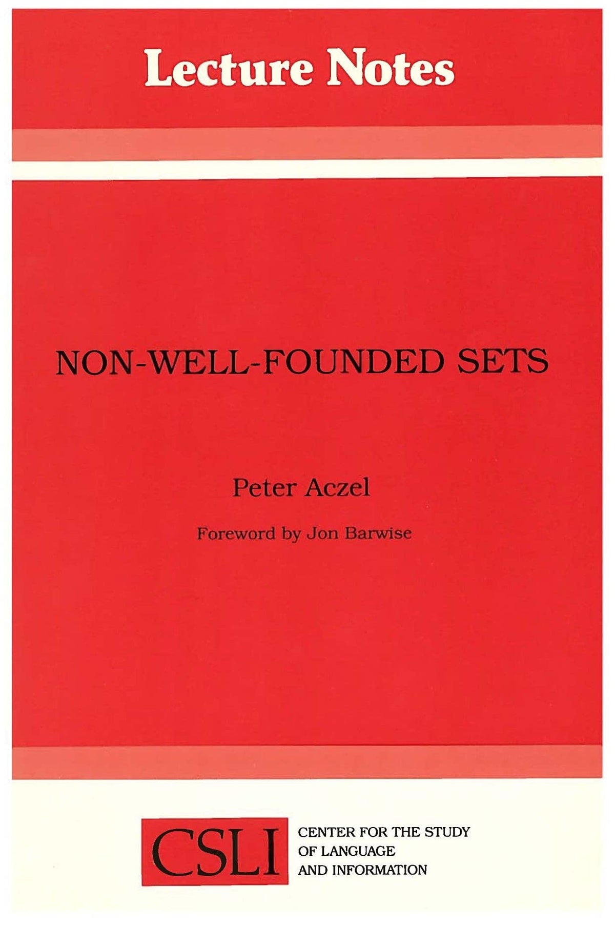 Non-Well-Founded Sets (Volume 14) (Lecture Notes)