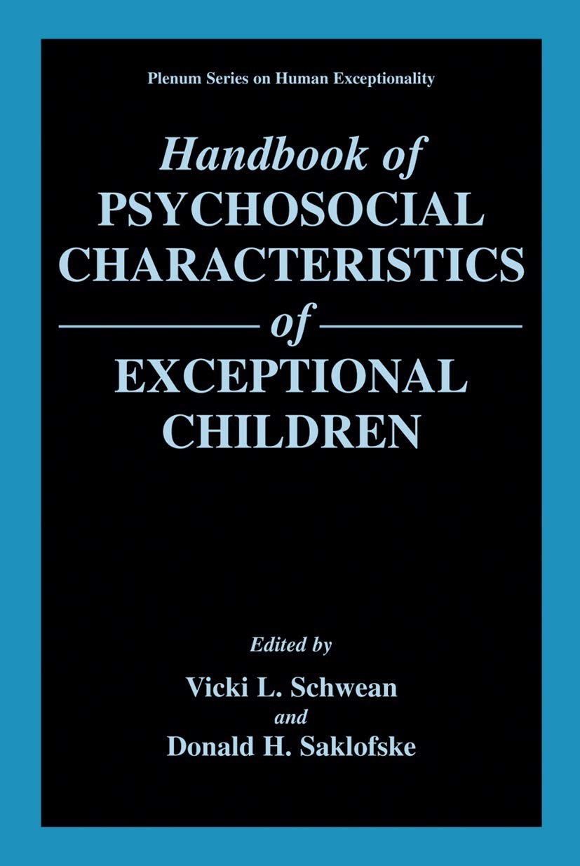 Handbook of Psychosocial Characteristics of Exceptional Children (The Springer Series on Human Exceptionality)