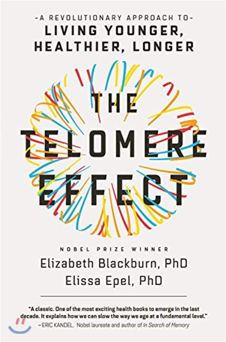 The Telomere Effect: A Revolutionary Approach to Living Youn
