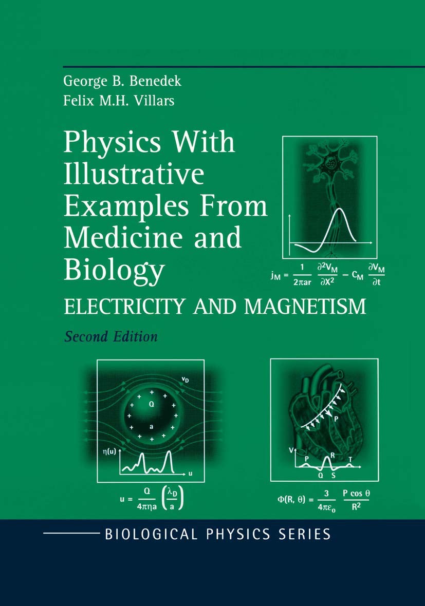 Physics With Illustrative Examples From Medicine and Biology: Electricity and Magnetism (Biological and Medical Physics, Biomedical Engineering)