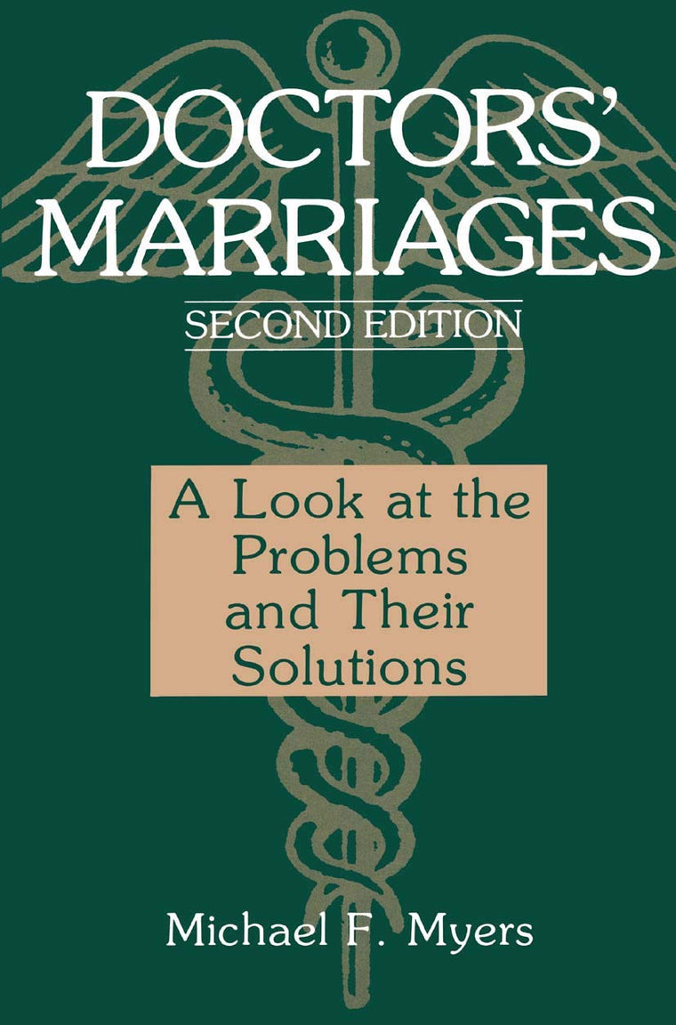 Doctors Marriages: A Look at the Problems and Their Solutions