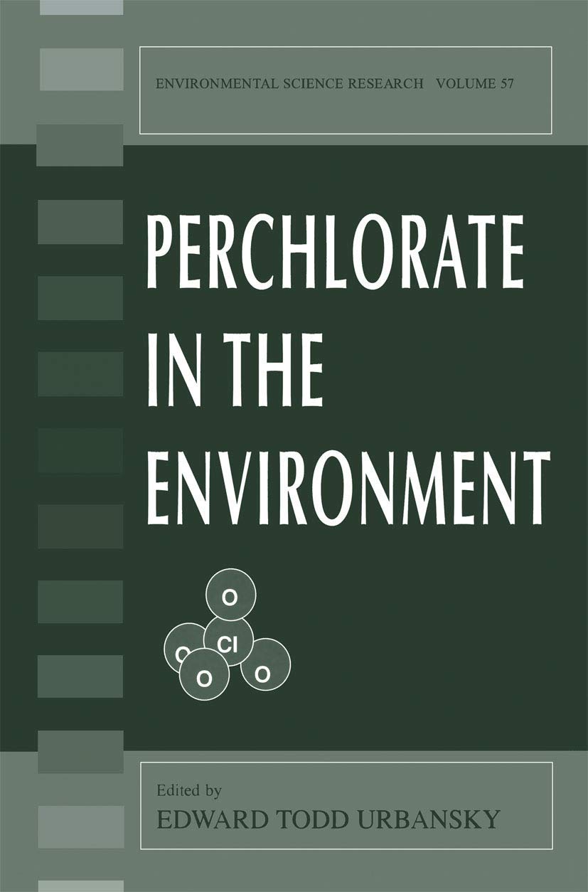 Perchlorate in the Environment (Environmental Science Research, 57)