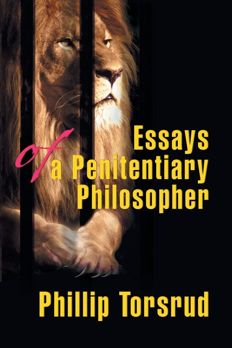 Essays of a Penitentiary Philosopher